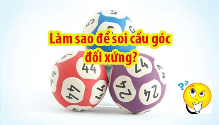 cách soi cầu góc đối xứng